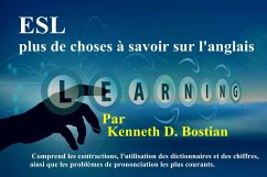 ESL : Plus de choses à savoir sur l'anglais (eBook, ePUB) - Bostian, Kenneth D.