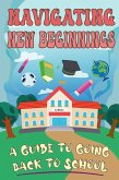 Navigating New Beginnings: A Guide to Going Back to School (eBook, ePUB)