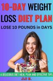 10-Day Weight Loss Diet Plan (Extreme Weight Loss) (eBook, ePUB)