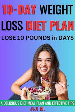 Cover 10-Day Weight Loss Diet Plan (Extreme Weight Loss) (eBook, ePUB)
