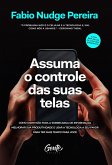 Assuma o controle das suas telas (eBook, ePUB)