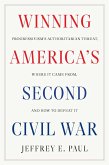 Winning America's Second Civil War (eBook, ePUB) Winning America's Second Civil War (eBook, ePUB)