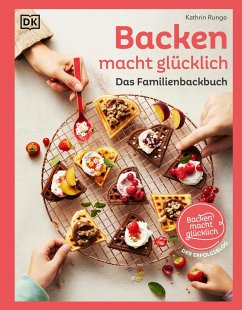 Backen macht glücklich (eBook, ePUB) - Runge, Kathrin