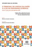 O Tribunal de Contas da União e a Lei da Segurança Jurídica (Lei nº 13.655, de 25 de abril de 2018) (eBook, ePUB)