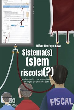 Sistema(s) (s)em risco(s)(?) (eBook, ePUB) - Silva, Eliézer Henrique