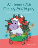 At Home With Momsy and Popsy: The Story of Hildegard the Hippopotamus (eBook, ePUB)