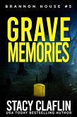 Grave Memories (Brannon House, #5) (eBook, ePUB) Grave Memories (Brannon House, #5) (eBook, ePUB)