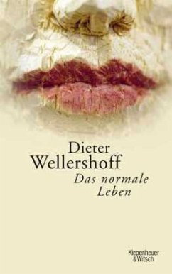 Das normale Leben (Mängelexemplar) - Wellershoff, Dieter