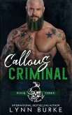 Callous Criminal (Vicious Vipers MC, #3) (eBook, ePUB)