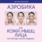 Aerobika dlya kozhi i myschts litsa po metodu Kerol Medzhio (MP3-Download)