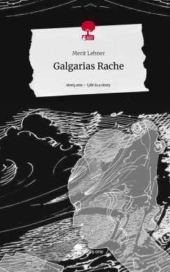 Cover Galgarias Rache. Life is a Story - story.one