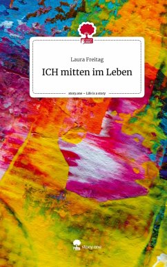 Cover ICH mitten im Leben. Life is a Story - story.one
