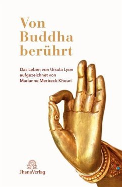 Von Buddha berührt - Lyon, Ursula;Merbeck-Khouri, Marianne