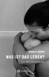 Was ist das Leben? - Bild 1