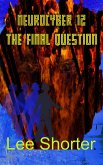 Neurocyber 12: The Final Question (eBook, ePUB)