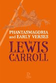 Phantasmagoria and Early Verses by Lewis Carroll (eBook, ePUB)