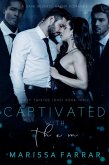 Captivated with Them (Dirty Twisted Love, #3) (eBook, ePUB)