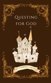 Questing For God (Christian Principles for Young Adults, #1) (eBook, ePUB)