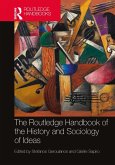 The Routledge Handbook of the History and Sociology of Ideas (eBook, ePUB)