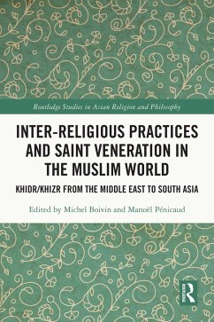Cover Inter-religious Practices and Saint Veneration in the Muslim World (eBook, PDF)