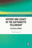 History and Legacy of the Suffragette Fellowship (eBook, ePUB)