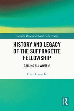 Cover History and Legacy of the Suffragette Fellowship (eBook, ePUB)