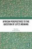 African Perspectives to the Question of Life's Meaning (eBook, PDF)