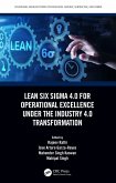 Lean Six Sigma 4.0 for Operational Excellence Under the Industry 4.0 Transformation (eBook, ePUB)