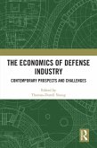 The Economics of Defense Industry (eBook, ePUB)