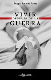 Vivir después de la guerra (eBook, ePUB)