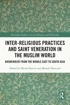 Inter-religious Practices and Saint Veneration in the Muslim World (eBook, ePUB)