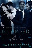 Guarded by Them (Dirty Twisted Love, #2) (eBook, ePUB)