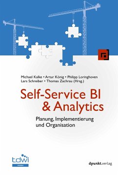Self-Service BI & Analytics - Kalke, Michael;König, Artur;Loringhoven, Philipp