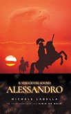 Il viaggio del sogno: Alessandro (eBook, ePUB)