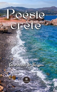 Poésie crète (eBook, ePUB) - de Boissieu, Emmanuel