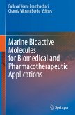 Marine Bioactive Molecules for Biomedical and Pharmacotherapeutic Applications