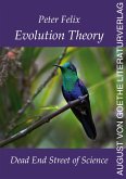 Evolution Theory - Dead End Street of Science