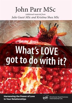 What’s Love Got to Do With It? (eBook, ePUB) - Parr, John