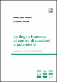 La lingua francese al centro di passioni e polemiche (eBook, PDF)