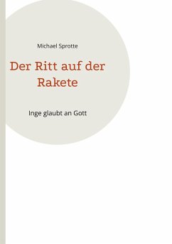 Der Ritt auf der Rakete - Sprotte, Michael