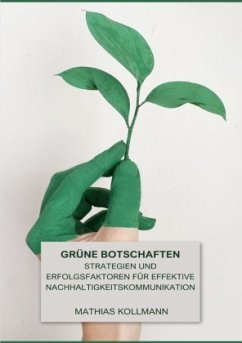 Grüne Botschaften - Kollmann, Mathias