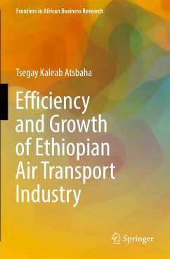 Efficiency and Growth of Ethiopian Air Transport Industry - Kaleab Atsbaha, Tsegay