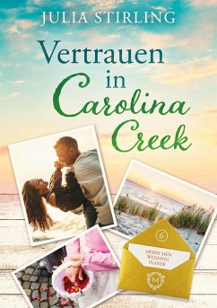 Vertrauen in Carolina Creek - Stirling, Julia