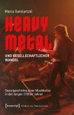 Heavy Metal und gesellschaftlicher Wandel (eBook, PDF)
