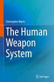 The Human Weapon System