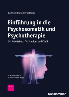 Einführung in die Psychosomatik und Psychotherapie - Buchheim, Anna;Biersack, Katharina;Frick, Eckhard