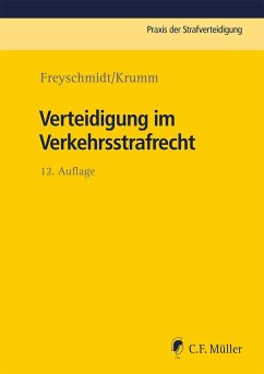 Verteidigung im Verkehrsstrafrecht - Freyschmidt, Uwe;Krumm, Carsten