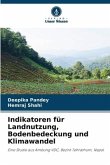 Indikatoren für Landnutzung, Bodenbedeckung und Klimawandel
