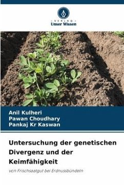 Untersuchung der genetischen Divergenz und der Keimfähigkeit - Kulheri, Anil;Choudhary, Pawan;Kaswan, Pankaj Kr