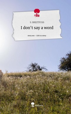 Cover I don't say a word. Life is a Story - story.one